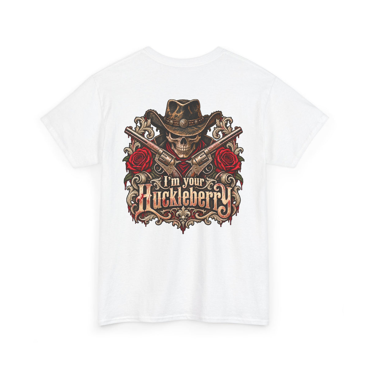 Men or Women, I'm Your Huckleberry  Western Cowboy T-Shirt