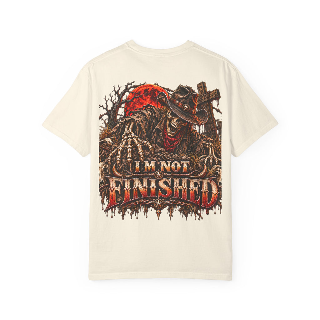 I'm Not Finished Graphic T-Shirt