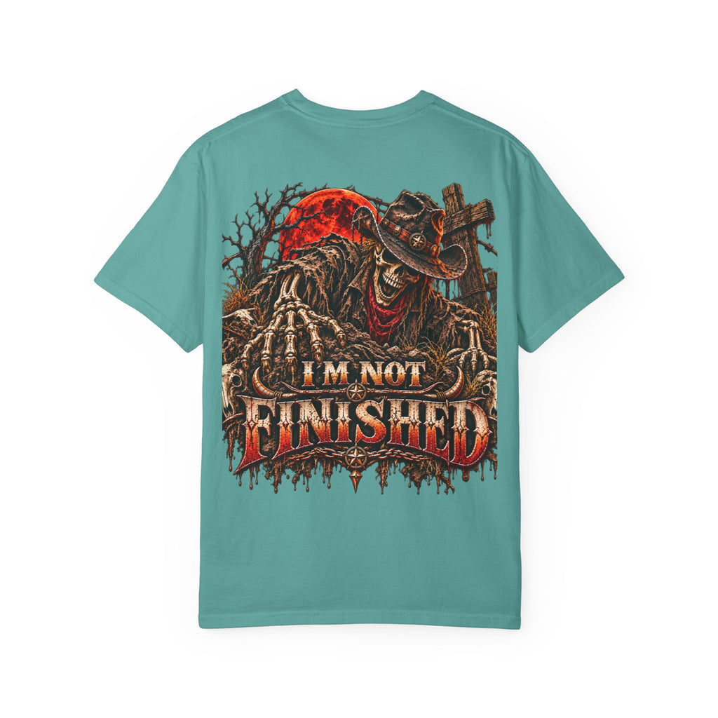 I'm Not Finished Graphic T-Shirt