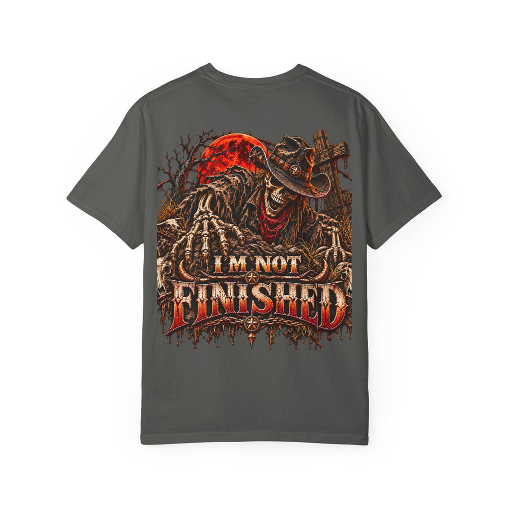 I'm Not Finished Graphic T-Shirt