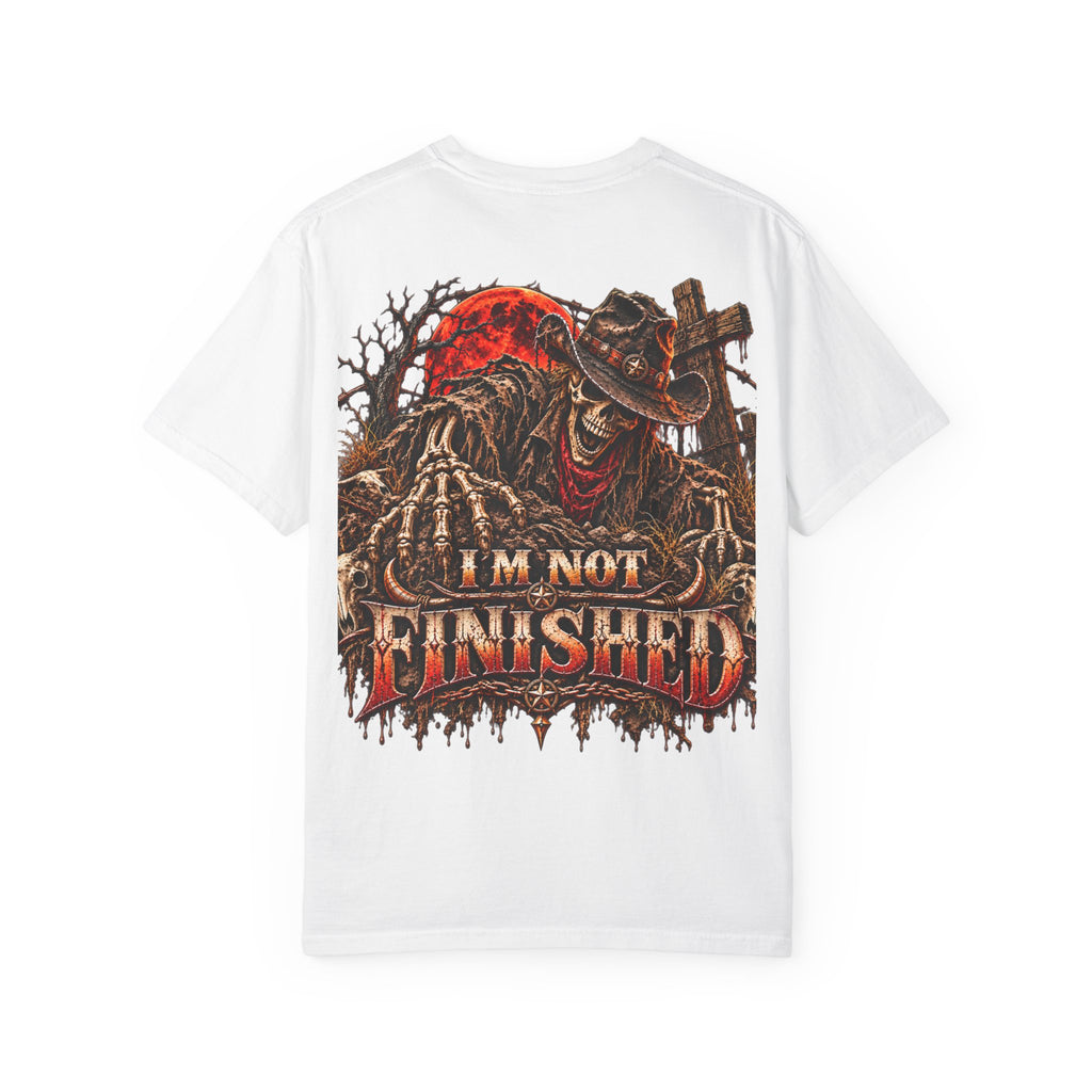 I'm Not Finished Graphic T-Shirt