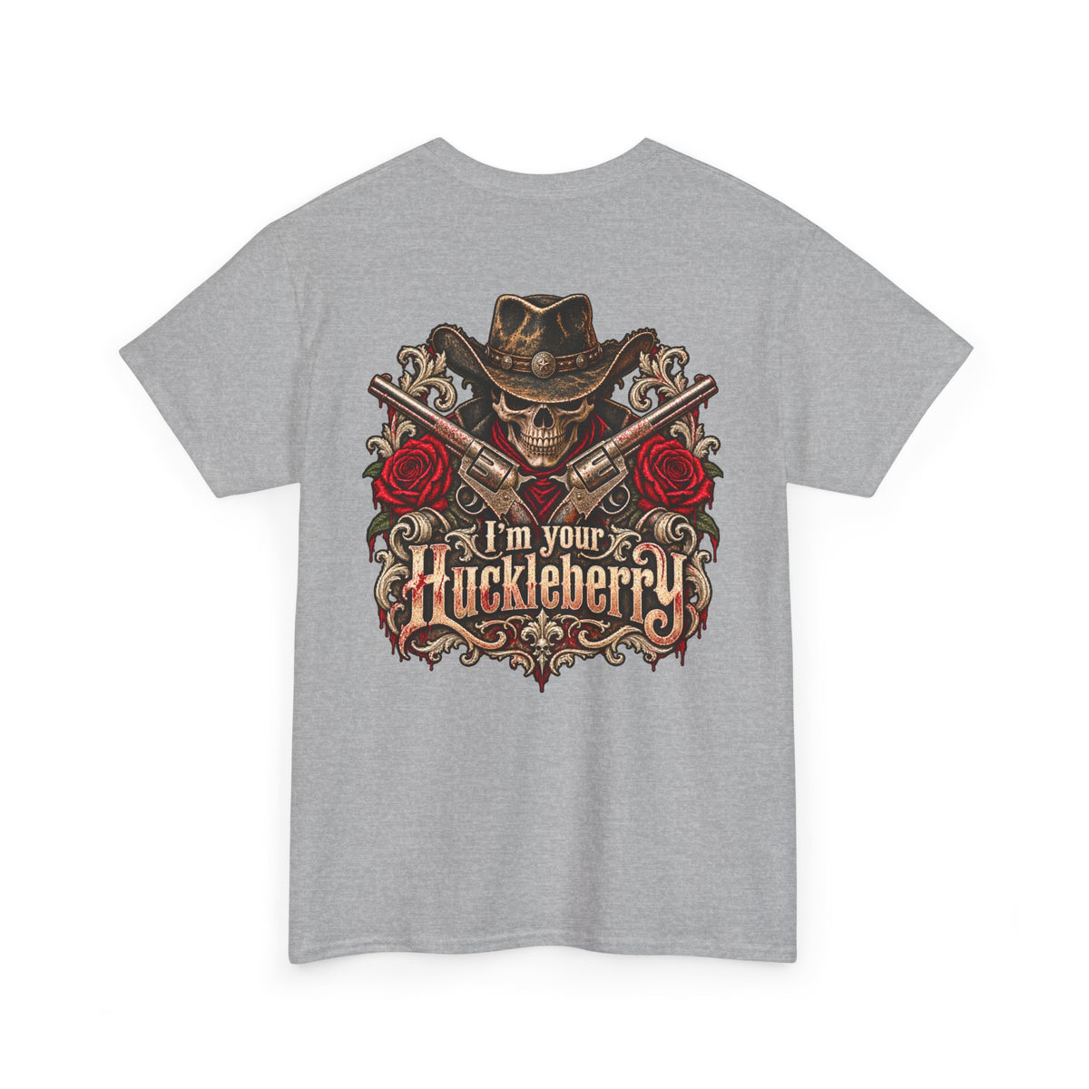 Men or Women, I'm Your Huckleberry  Western Cowboy T-Shirt