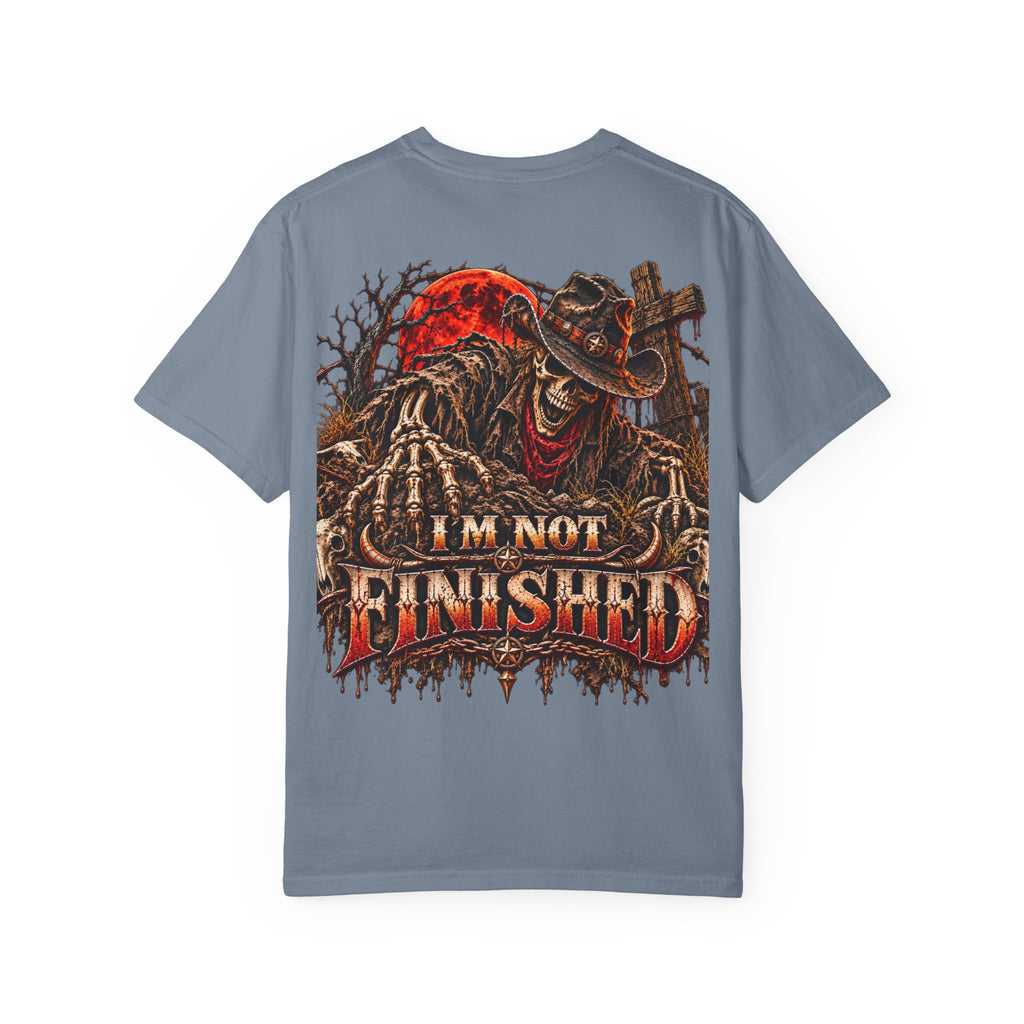 I'm Not Finished Graphic T-Shirt